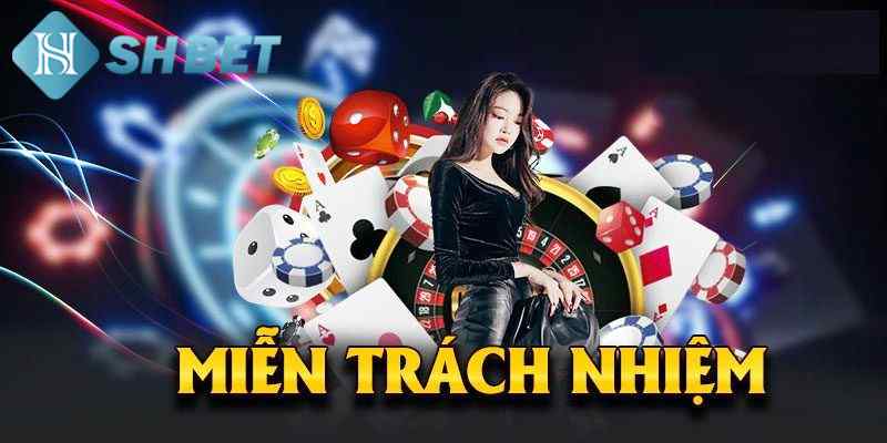 Tình huống miễn trách nhiệm với người chơi