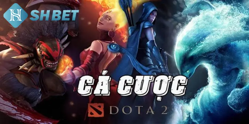 Cá cược Dota 2 được nhiều người yêu thích