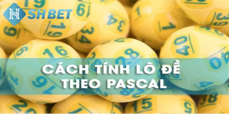 Giới thiệu thông tin khái quát về cách tính lô đề theo Pascal